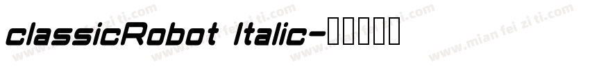 classicRobot Italic字体转换